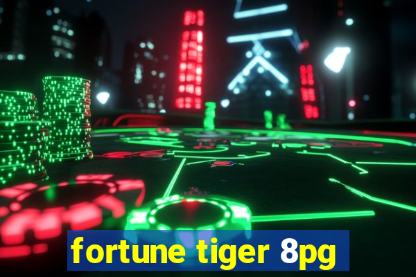 fortune tiger 8pg