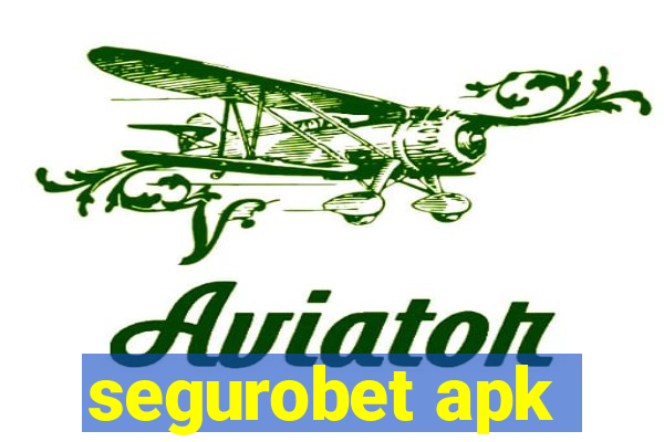 segurobet apk