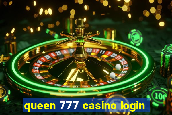 queen 777 casino login