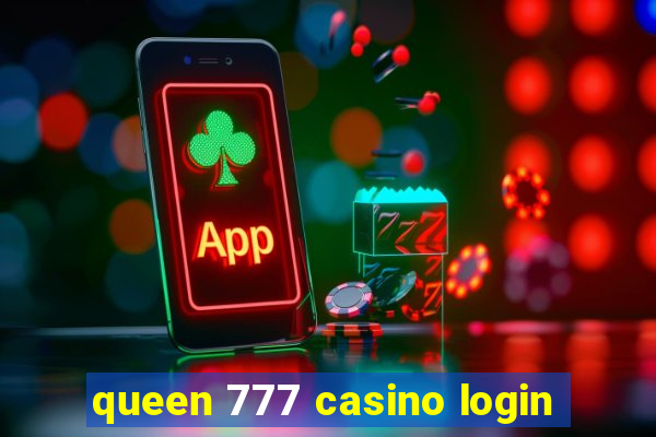 queen 777 casino login