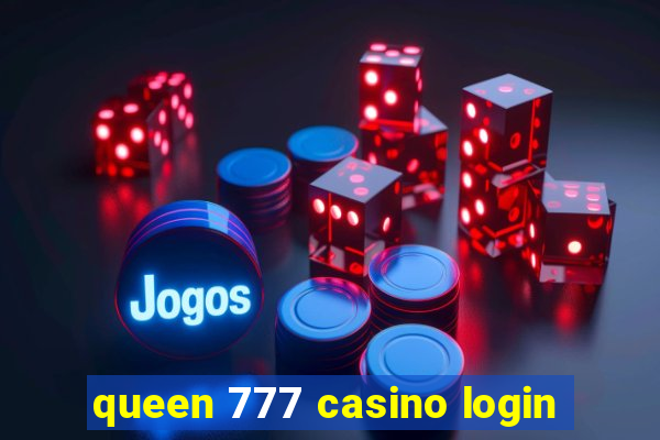 queen 777 casino login