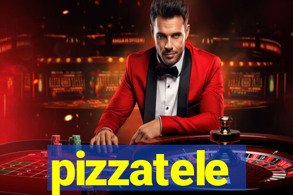 pizzatele