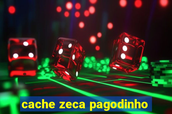 cache zeca pagodinho