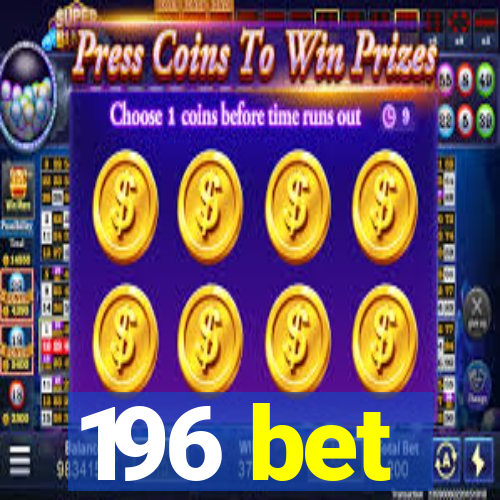 196 bet