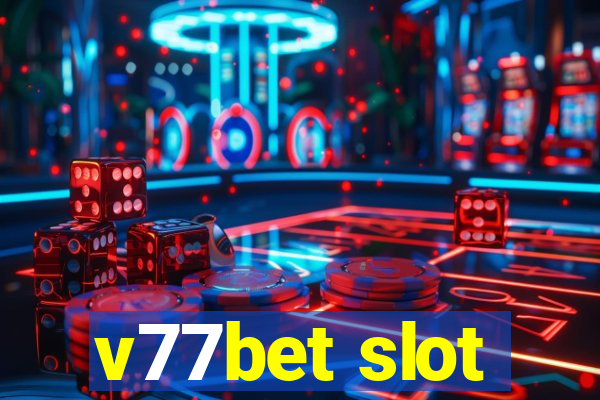 v77bet slot