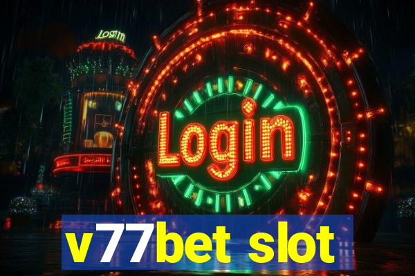 v77bet slot