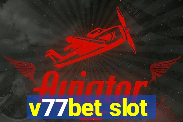 v77bet slot