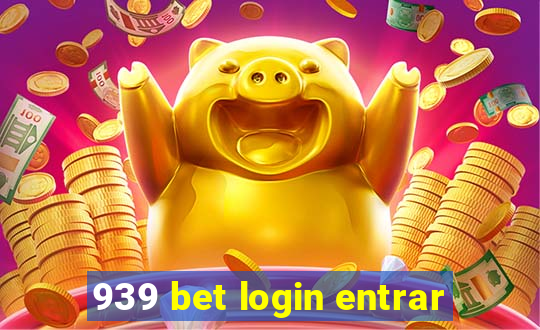 939 bet login entrar