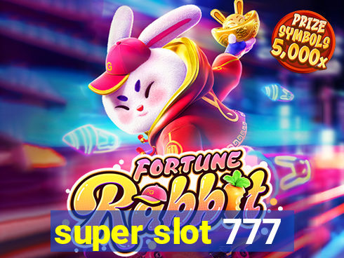 super slot 777