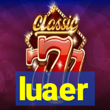 luaer