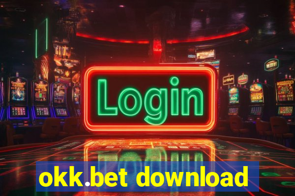 okk.bet download