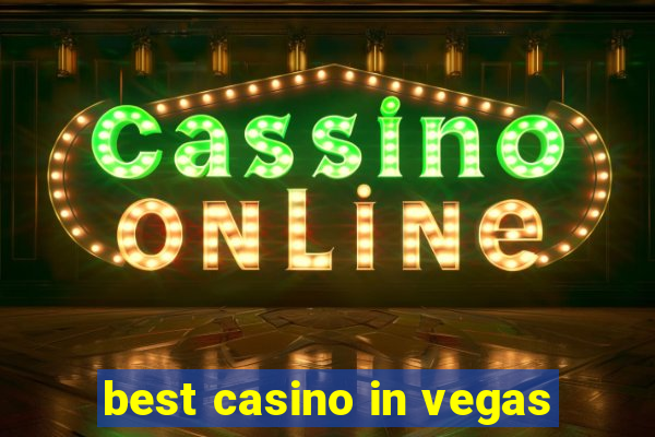 best casino in vegas