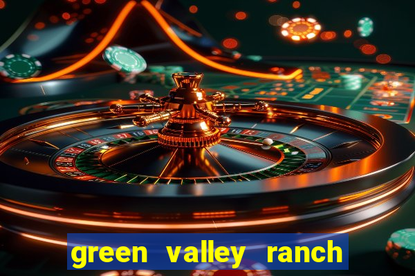 green valley ranch hotel & casino