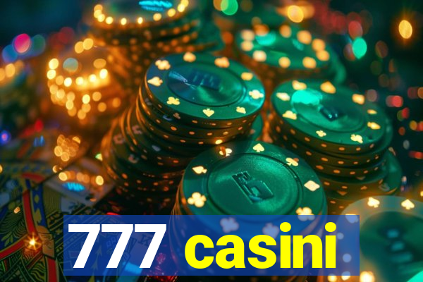 777 casini