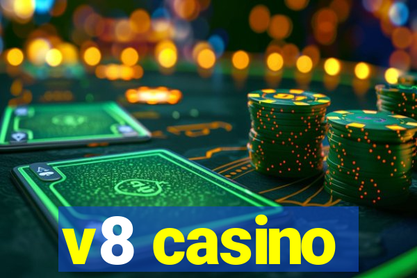 v8 casino