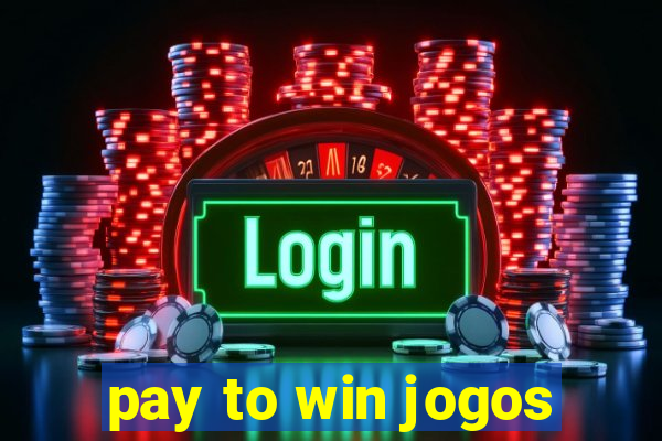 pay to win jogos