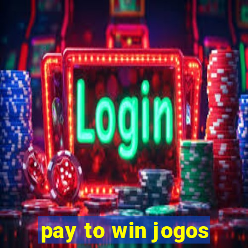 pay to win jogos