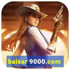 baixar 9000.com