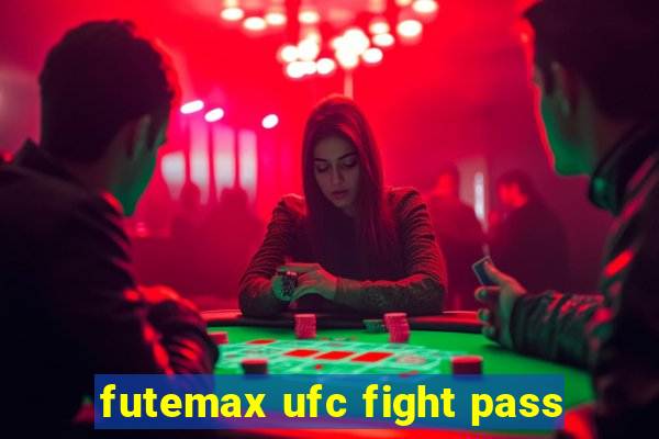 futemax ufc fight pass