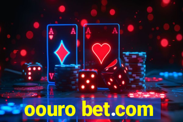 oouro bet.com