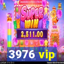 3976 vip