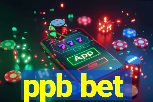 ppb bet