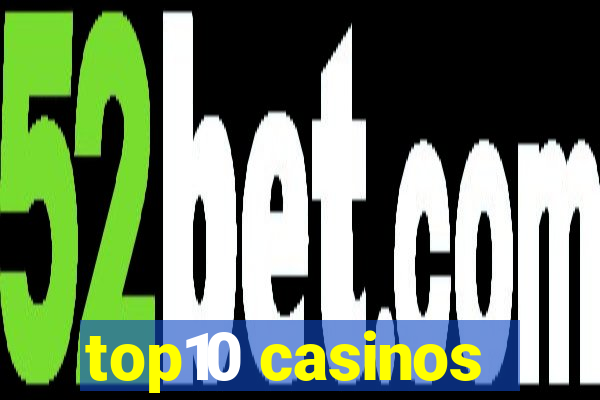 top10 casinos