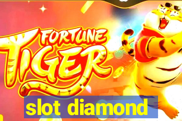 slot diamond