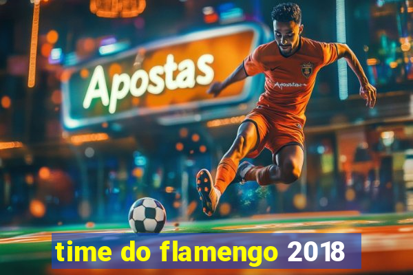 time do flamengo 2018