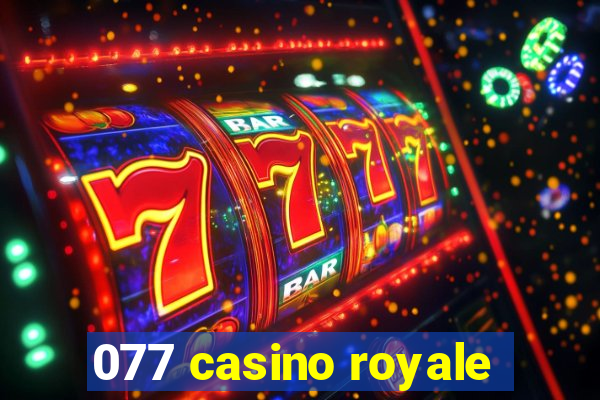 077 casino royale