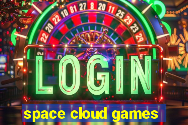 space cloud games