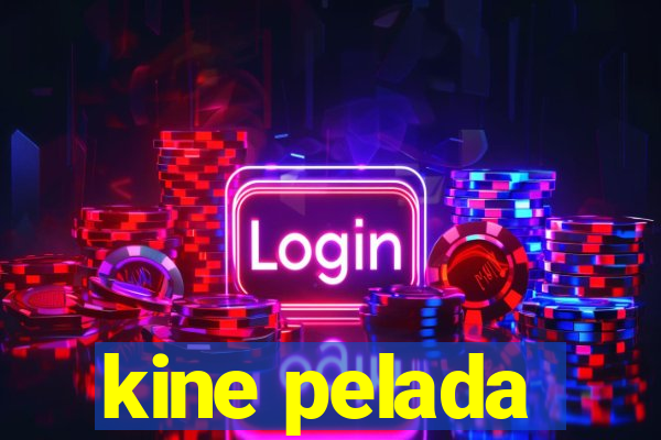 kine pelada