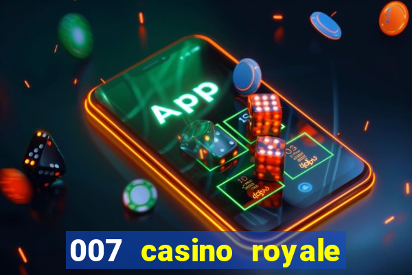 007 casino royale completo hd online dublado