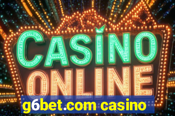 g6bet.com casino