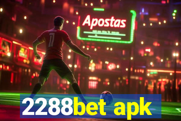 2288bet apk