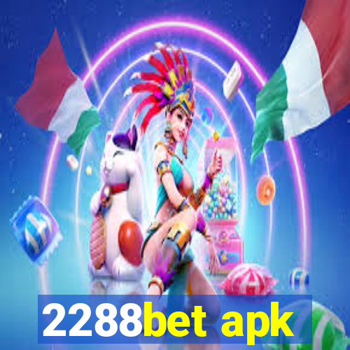 2288bet apk