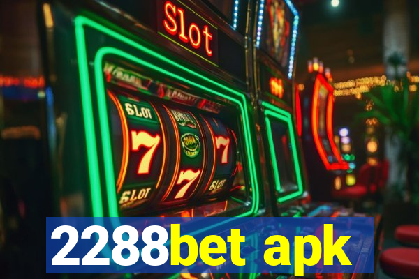 2288bet apk