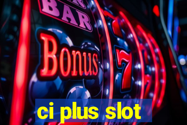 ci plus slot