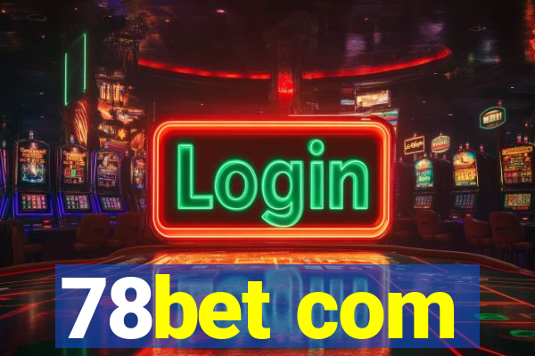 78bet com