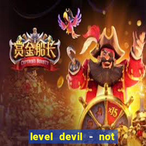 level devil - not a troll game