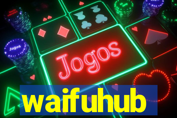 waifuhub