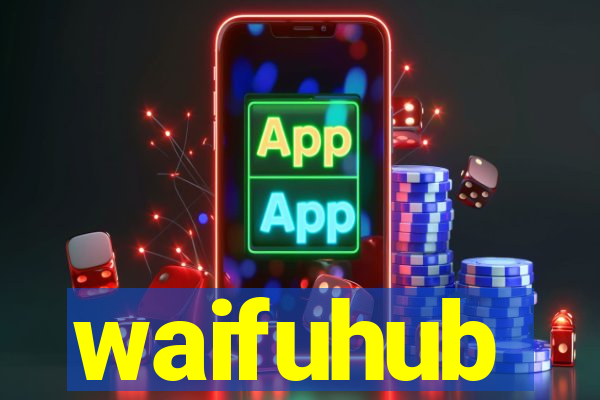 waifuhub