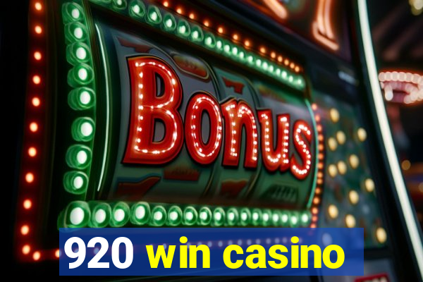 920 win casino