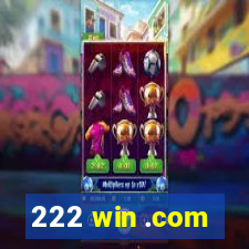 222 win .com