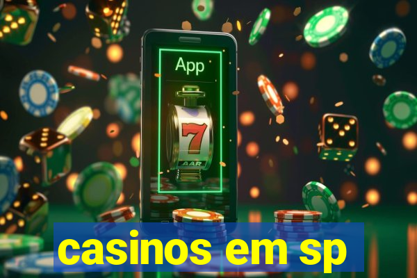 casinos em sp