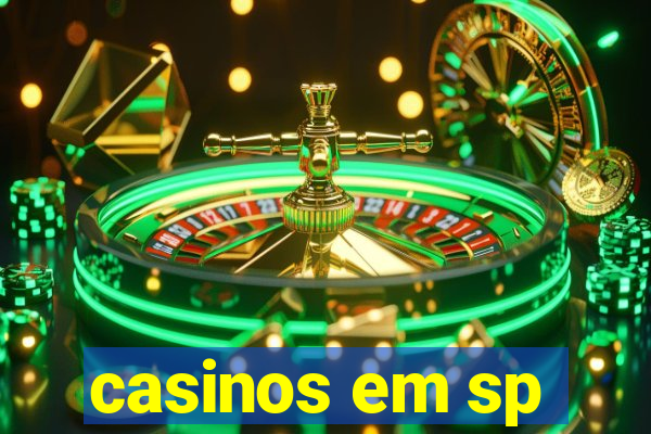 casinos em sp