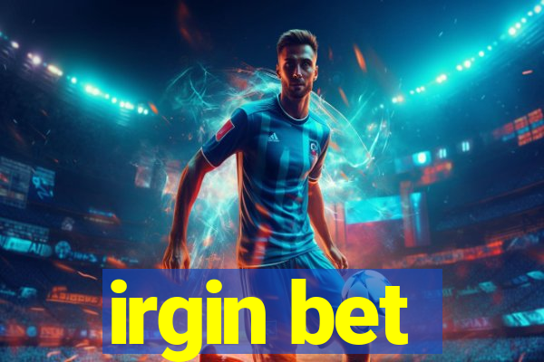 irgin bet