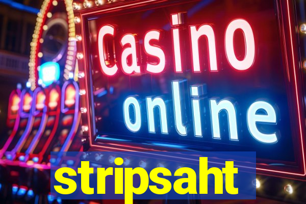 stripsaht