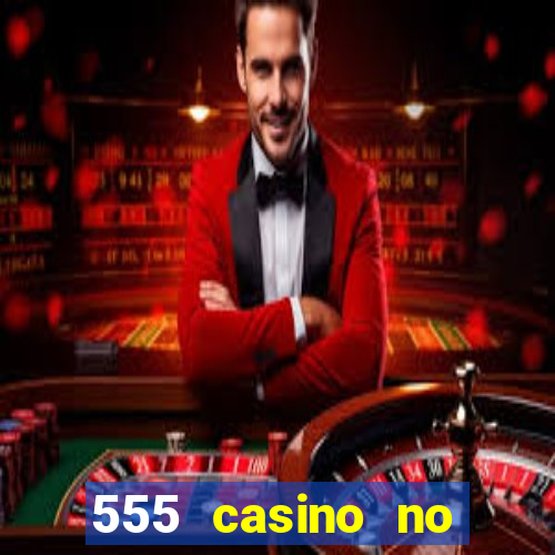 555 casino no deposit bonus