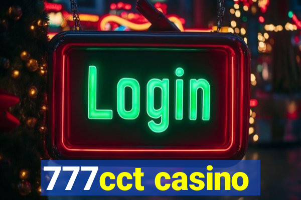 777cct casino